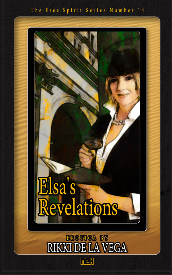 Elsa's Revelations — The Free Spirit Series Volume 14 by Rikki de la Vega