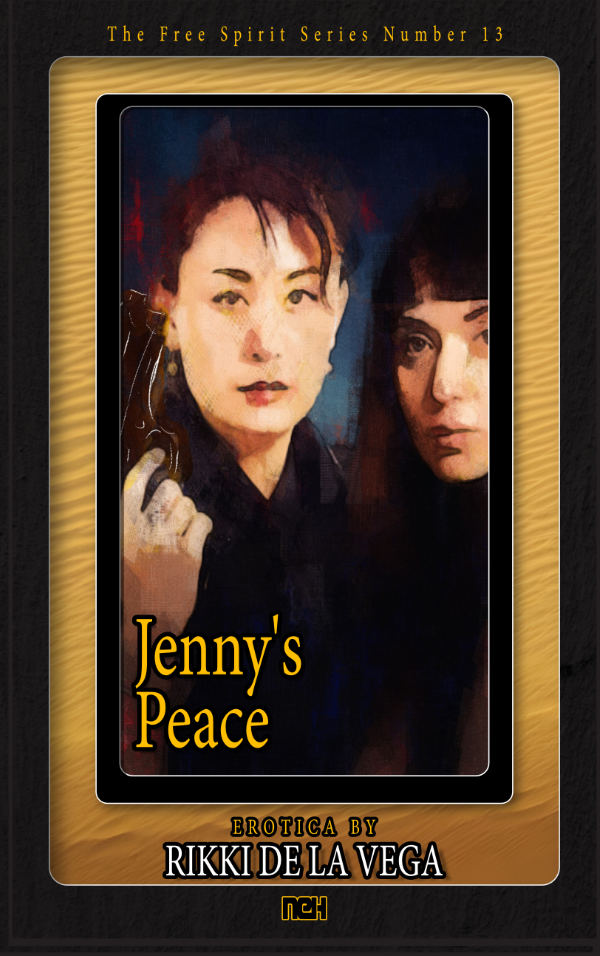 Jenny's Peace — The Free Spirit Series Volume 13 by Rikki de la Vega