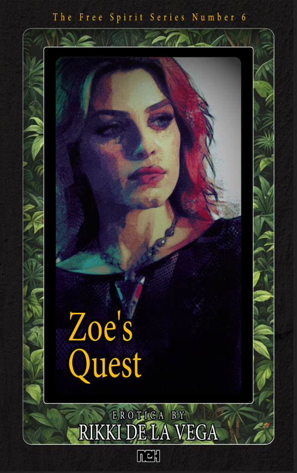 Zoe's Quest — The Free Spirit Series Volume 6 by Rikki de la Vega