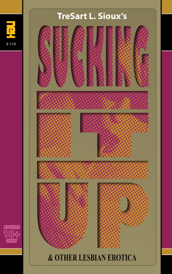 Sucking It Up by TreSart L. Sioux
